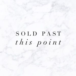 SOLD PAST THIS POINT